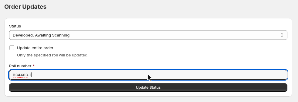 The Order Updates station: a status selector reading “Developed, Awaiting Scanning”, an “Update entire order” checkbox noting that only the specified roll will be updated, and a scanned roll number.